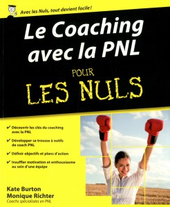 Kate Burton, Monique Richter - Le coaching avec la PNL pour les Nuls